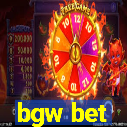 bgw bet